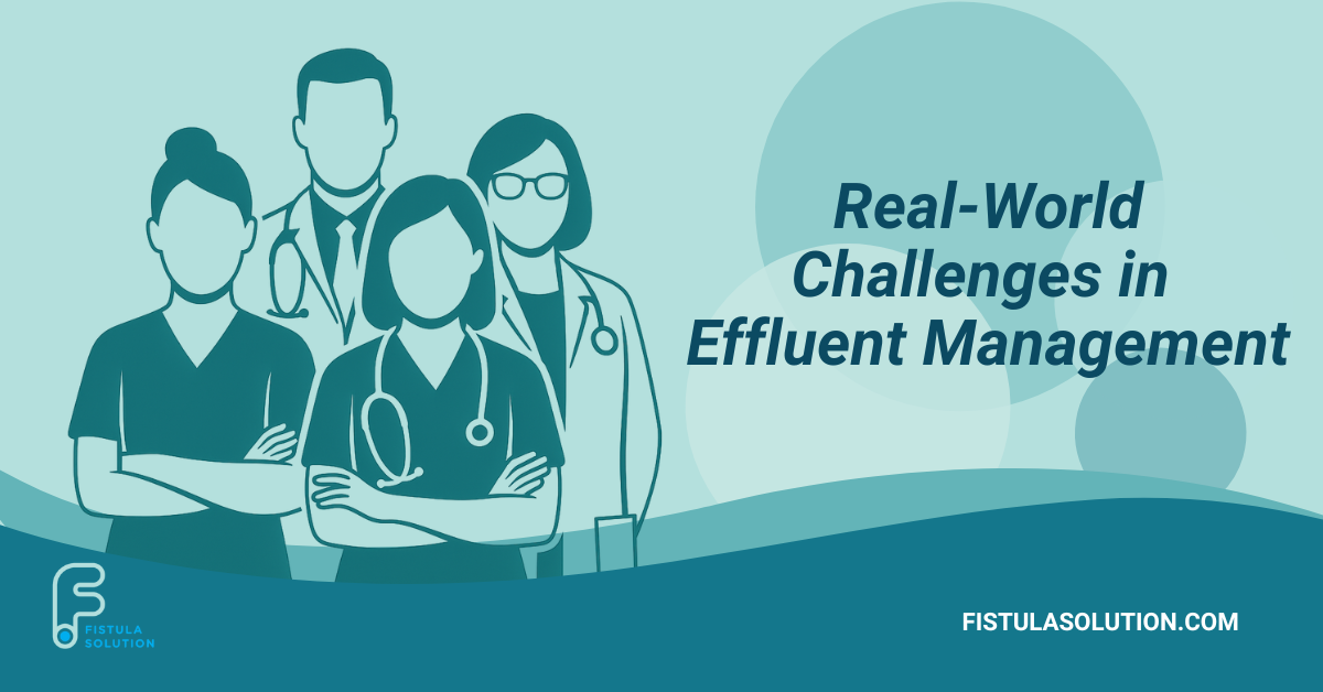 Real-World Effluent Challenges Clinicians Talk About
